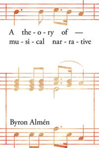 Bokomslag for "A Theory of Musical Narrative"
