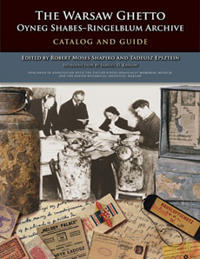 The Warsaw Ghetto Oyneg Shabes–Ringelblum Archive
