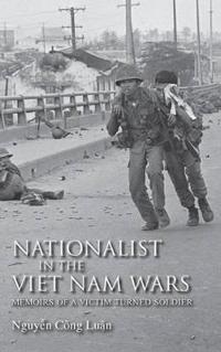 Nationalist in the Viet Nam Wars