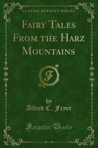 Fairy Tales From the Harz Mountains