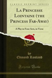 La Princesse Lointaine (the Princess Far-Away)