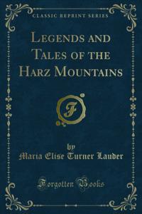 Legends and Tales of the Harz Mountains