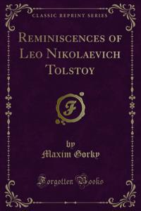 Reminiscences of Leo Nikolaevich Tolstoy