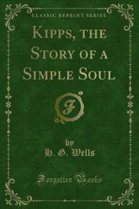 Kipps, the Story of a Simple Soul