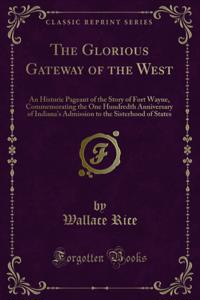 Glorious Gateway of the West