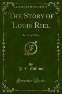 Story of Louis Riel