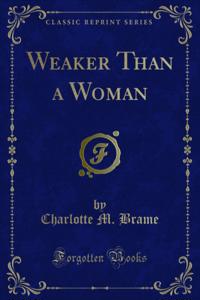Weaker Than a Woman