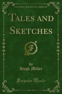 Tales and Sketches
