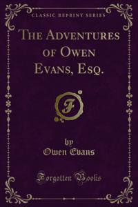Adventures of Owen Evans, Esq.
