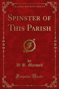Spinster of This Parish