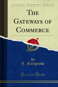 Gateways of Commerce