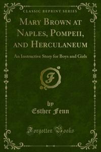 Mary Brown at Naples, Pompeii, and Herculaneum