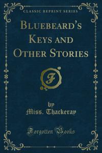 Bluebeard's Keys and Other Stories
