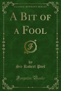 Bit of a Fool