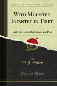 With Mounted Infantry in Tibet