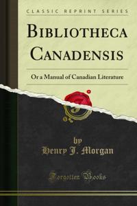 Bibliotheca Canadensis