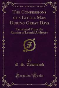 Confessions of a Little Man During Great Days