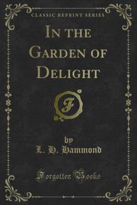 In the Garden of Delight