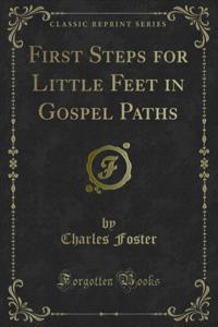 First Steps for Little Feet in Gospel Paths