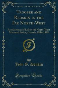 Trooper and Redskin in the Far North-West