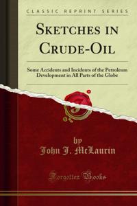 Sketches in Crude-Oil