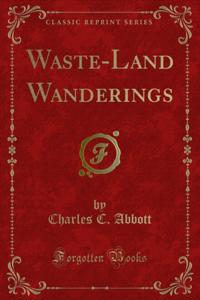 Waste-Land Wanderings