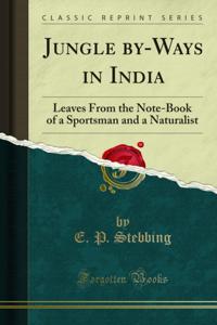 Jungle by-Ways in India