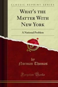 What's the Matter With New York