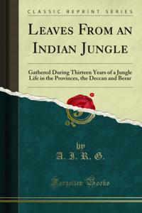 Leaves From an Indian Jungle