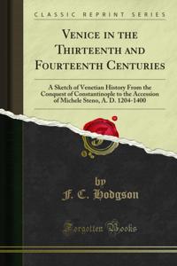 Venice in the Thirteenth and Fourteenth Centuries