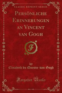Persönliche Erinnerungen an Vincent van Gogh