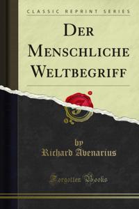 Der Menschliche Weltbegriff