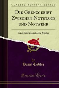 Die Grenzgebiet Zwischen Notstand und Notwehr