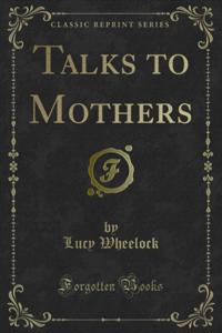 Talks to Mothers