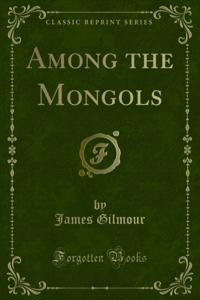 Among the Mongols