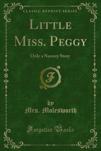 Little Miss. Peggy