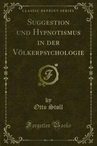 Suggestion und Hypnotismus in der Völkerpsychologie