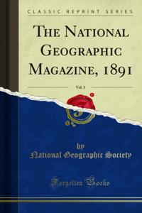 National Geographic Magazine, 1891