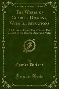 Works of Charles Dickens, With Illustrations
