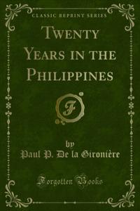 Twenty Years in the Philippines