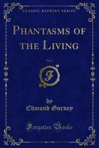 Phantasms of the Living