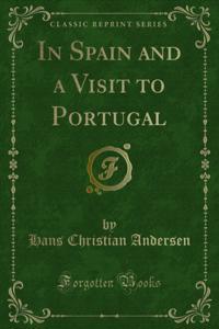In Spain and a Visit to Portugal