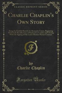 Charlie Chaplin's Own Story