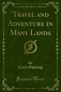 Travel and Adventure in Many Lands