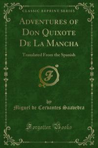 Adventures of Don Quixote De La Mancha