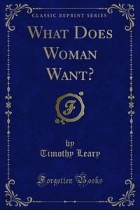 What Does Woman Want?
