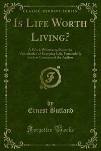 Is Life Worth Living?