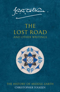 The Lost Road: and other writings