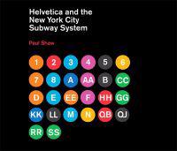 Helvetica and the New York City Subway System