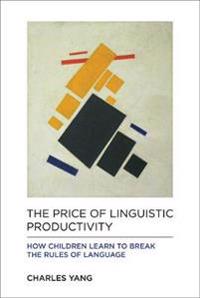 The Price of Linguistic Productivity